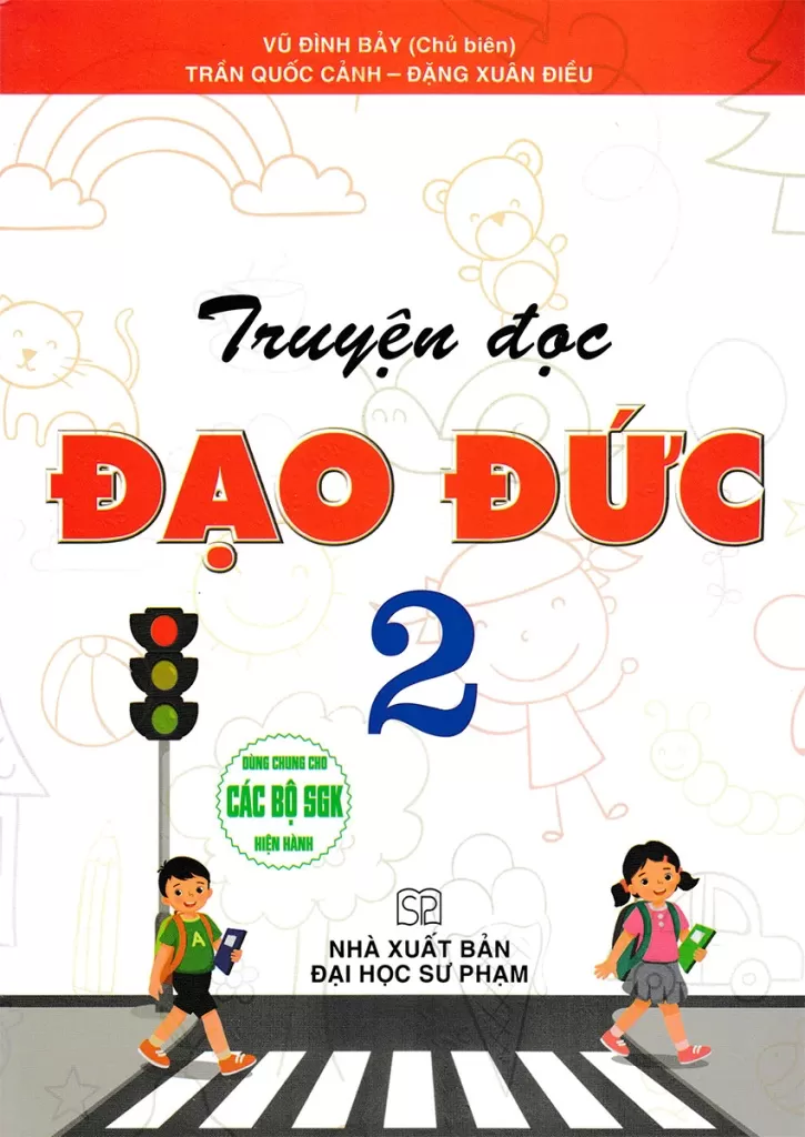 TRUYỆN ĐỌC ĐẠO ĐỨC LỚP 2 (Dùng chung cho các bộ SGK hiện hành)